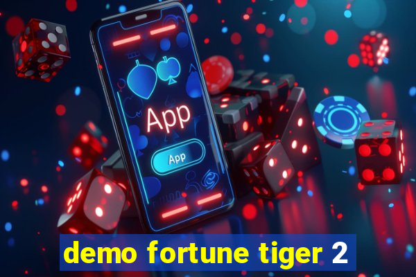 demo fortune tiger 2